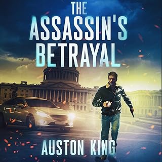 The Assassin's Betrayal: CIA Assassin: Jason Drake Spy Thriller, Book 1 cover