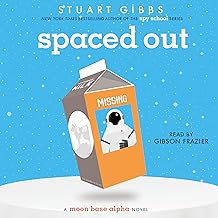 Spaced Out: Moon Base Alpha, Book 2 cover