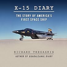 X-15 Diary: The Story of America's First Spaceship cover