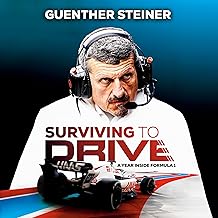 Surviving to Drive: A Year Inside Formula 1: An F1 Book cover
