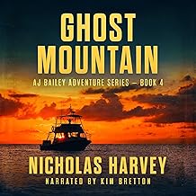 Ghost Mountain: AJ Bailey Adventure Series, Book 4 cover