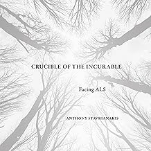 Crucible of the Incurable: Facing ALS: Expertise: Cultures and Technologies of Knowledge cover