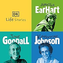 DK Life Stories: Amelia Earhart; Jane Goodall; Katherine Johnson cover