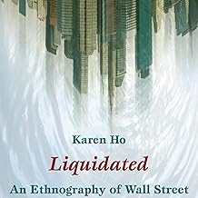 Liquidated: An Ethnography of Wall Street cover