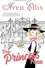 The Princess Pose (Modern Royals Series Book 2)