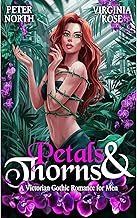 Petals and Thorns: A Victorian Gothic Romance for Men cover