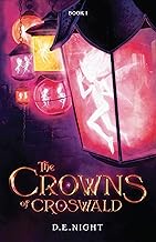 the crowns of croswald: a magical fantasy adventure for tweens and teens ages 9-13, grades 4-7 (croswald series book 1) (croswald, 1) cover