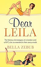Dear Leila: The hilarious shenanigans of a London and NYC chic as revealed in their saucy emails. cover