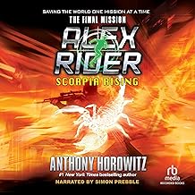 Scorpia Rising - The Final Mission: An Alex Rider Adventure cover
