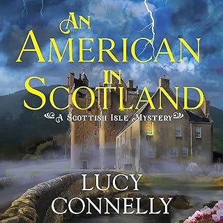 An American in Scotland: Scottish Isle Mysteries, Book 1 cover