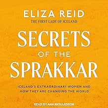 Secrets of the Sprakkar: Iceland’s Extraordinary Women and How They Are Changing the World cover