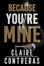 Because You're Mine: A Forbidden Romance (Sins & Deceit) cover