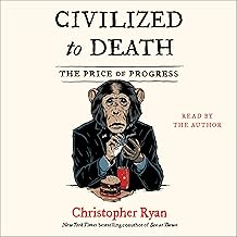 Civilized to Death: The Price of Progress cover