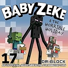 Baby Zeke and the Horrible Holiday: An Unofficial Adventure Novel for Minecrafters (Life and Times of Baby Zeke, Book 17) cover