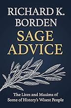 Sage Advice: The Lives and Maxims of Some of History’s Wisest People cover