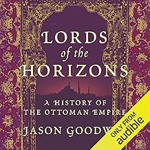 Lords of the Horizons: A History of the Ottoman Empire cover