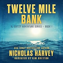 Twelve Mile Bank: AJ Bailey Adventure Series, Book One cover