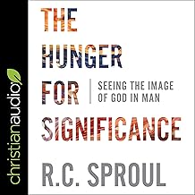 The Hunger for Significance: Seeing the Image of God in Man cover