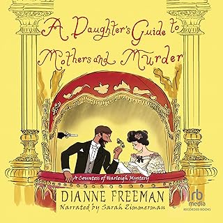 A Daughter's Guide to Mothers and Murder: A Countess of Harleigh Mystery, Book 8 cover