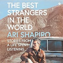 The Best Strangers in the World: Stories from a Life Spent Listening cover