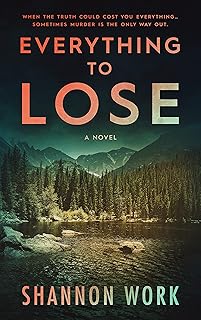 Everything To Lose (Mountain Resort Mystery series Book 2) cover