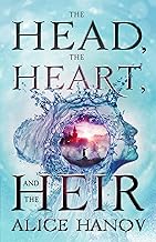 the head, the heart, and the heir: an epic fantasy with magical mishaps. (the head, the heart, and the heir series book 1) cover