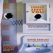 Enough About You: Notes Toward the New Autobiography cover