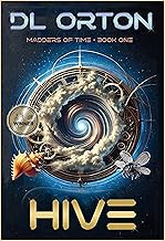 Hive: A Dystopian Time-Travel Thriller (Madders of Time Book 1) cover