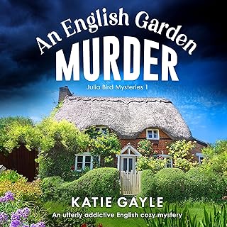 An English Garden Murder: Julia Bird Mysteries, Book 1 cover