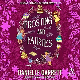 Frosting and Fairies: Sugar Shack Witch Mysteries, Book 7 cover