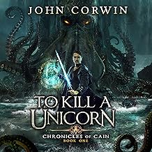 to kill a unicorn: chronicles of cain, book 1 cover