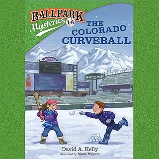 The Colorado Curveball: Ballpark Mysteries, Book 16 cover