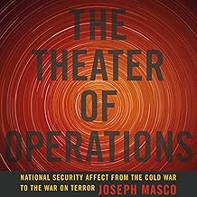 The Theater of Operations: National Security Affect from the Cold War to the War on Terror cover