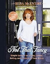 Not That Fancy: Simple Lessons on Living, Loving, Eating, and Dusting Off Your Boots (Includes Behind-the-Scenes Stories, Personal Photos, Delicious Recipes, and Lifestyle Tips) cover