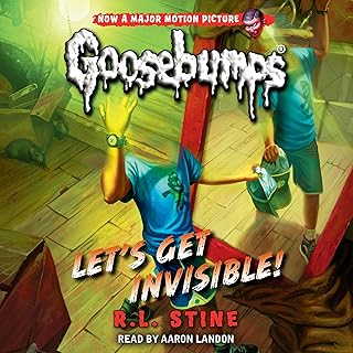 Let's Get Invisible!: Classic Goosebumps, Book 6 cover