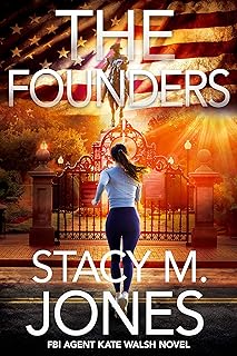 The Founders (FBI Agent Kate Walsh Book 1) cover