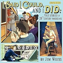 I Said I Could and I Did, Updated Edition: True Stories of 20th-Century Americans cover
