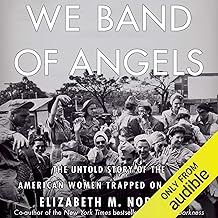 We Band of Angels: The Untold Story of the American Women Trapped on Bataan cover