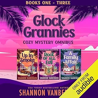 Glock Grannies Cozy Mystery Omnibus: Glock Grannies Cozy Mysteries, Books 1-3 cover