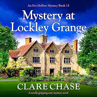 Mystery at Lockley Grange: An Eve Mallow Mystery, Book 13 cover