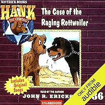 The Case of the Raging Rottweiler: Hank the Cowdog cover
