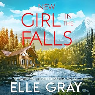 New Girl in the Falls: A Sweetwater Falls Mystery, Book 1 cover
