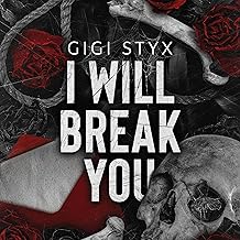 I Will Break You: A Dark Stalker Romance