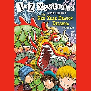 A to Z Mysteries Super Edition 5: The New Year Dragon Dilemma: A to Z Mysteries, Book 5 cover
