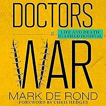 Doctors at War: Life and Death in a Field Hospital: The Culture and Politics of Health Care Work cover