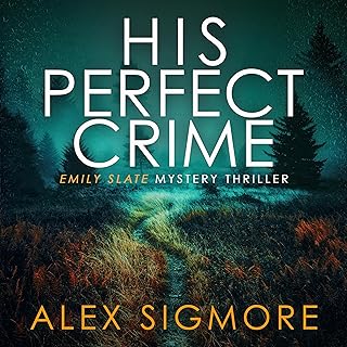 His Perfect Crime: Emily Slate Mystery Thriller, Book 1 cover