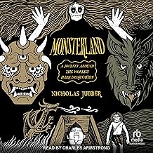 Monsterland: A Journey Around the World's Dark Imagination cover