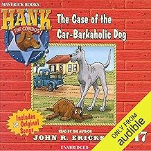 The Case of the Car-Barkaholic Dog: Hank the Cowdog cover