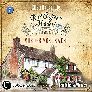 Murder Most Sweet: Tea? Coffee? Murder!, Episode 7 cover