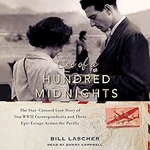 Eve of a Hundred Midnights: The Star-Crossed Love Story of Two WWII Correspondents and Their Epic Escape Across the Pacific cover
